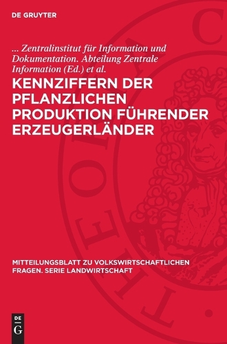 Kennziffern der pflanzlichen Produktion führender Erzeugerländer