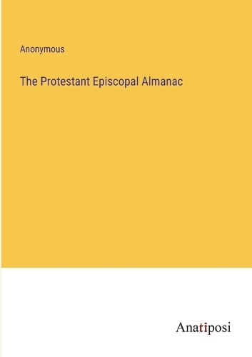 The Protestant Episcopal Almanac