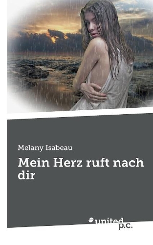 Mein Herz ruft nach dir