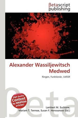 Alexander Wassiljewitsch Medwed: (German)