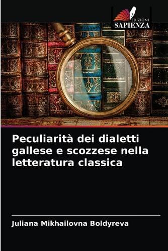 Peculiarità dei dialetti gallese e scozzese nella letteratura classica