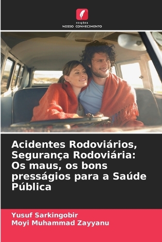 Acidentes Rodoviários, Segurança Rodoviária