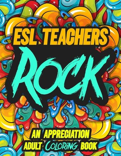 ESL Teachers Rock