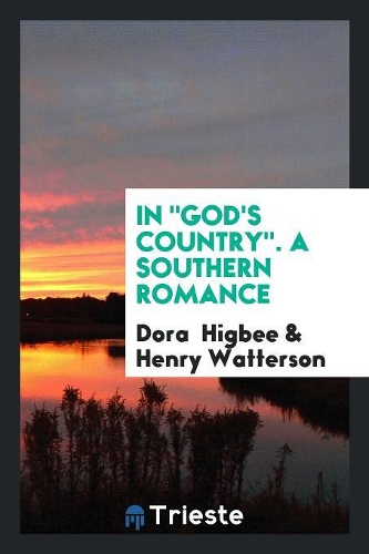 In God's Country. a Southern Romance