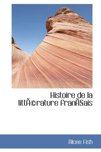 Histoire de La Litt Rature Fran Ais