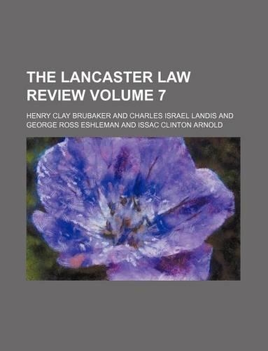 The Lancaster Law Review Volume 7: (English)