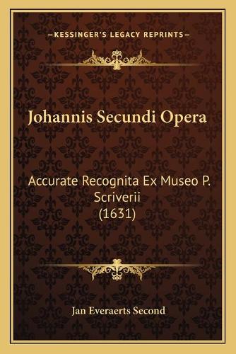 Johannis Secundi Opera