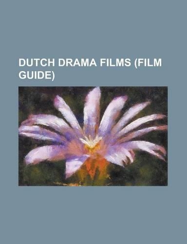 Dutch Drama Films (Film Guide)