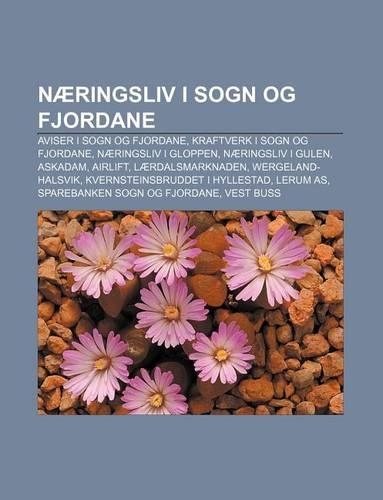Naeringsliv I Sogn Og Fjordane: Aviser I Sogn Og Fjordane, Kraftverk I Sogn Og Fjordane, Naeringsliv I Gloppen, Naeringsliv I Gulen, Askadam(Norwegian)