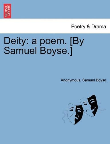 Deity: A Poem. [by Samuel Boyse.](English)