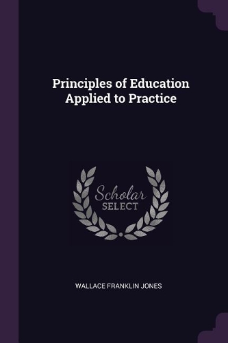 Principles of Education Applied to Practice