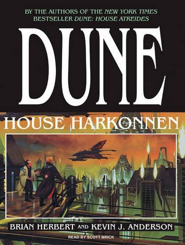 Dune: House Harkonnen: (2 Prelude to Dune)