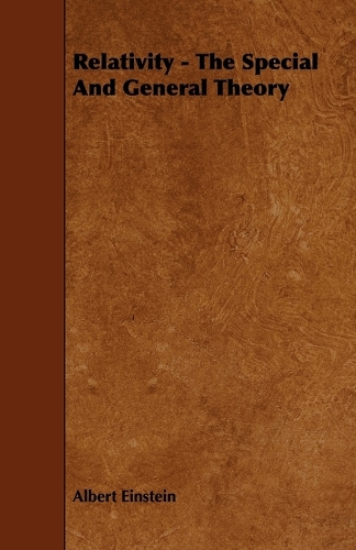 Relativity - The Special And General Theory