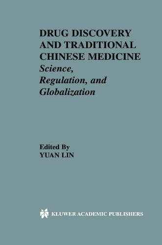 Drug Discovery and Traditional Chinese Medicine: Science, Regulation, and Globalization(English)