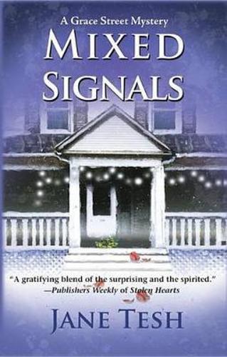 Mixed Signals: A Grace Street Mystery(2 Grace Street Mysteries)