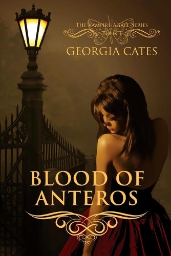 Blood of Anteros (The Vampire Agápe Series #1): The Vampire Agápe Series #1(1 Vampire Agape)