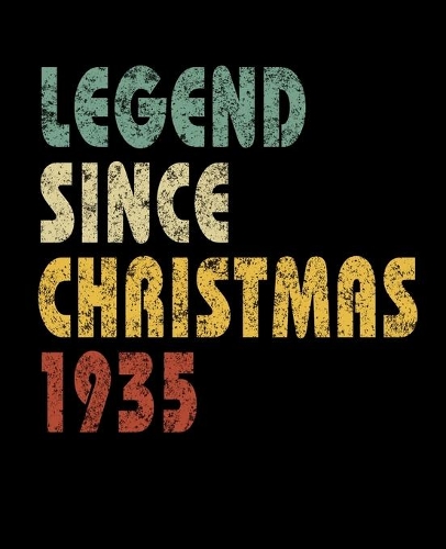 Legend Since Christmas 1935