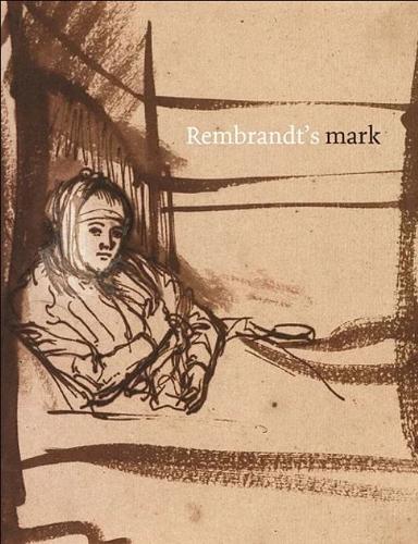 Rembrandt’s Mark