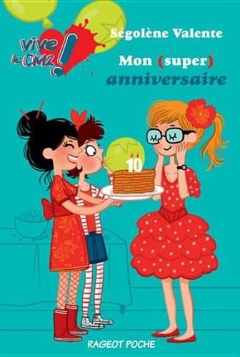Mon (Super) Anniversaire