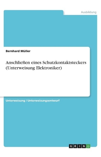 Anschließen eines Schutzkontaktsteckers (Unterweisung Elektroniker)