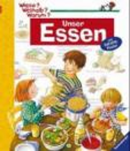 Wieso? Weshalb? Warum?: Unser Essen