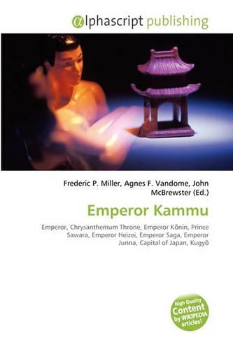 Emperor Kammu: (English)