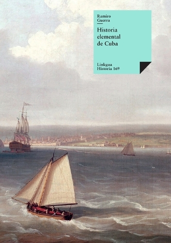 Historia elemental de Cuba: (169 Historia)