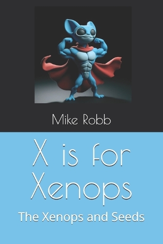 X is for Xenops