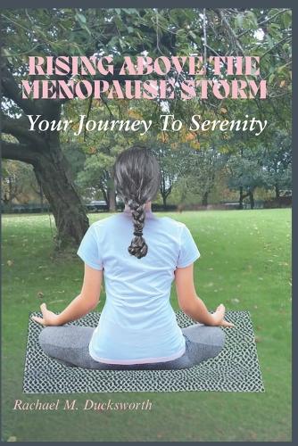 Rising above the Menopause Storm: your Journey to Serenity