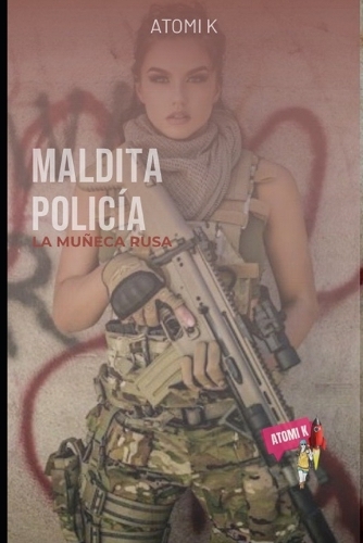Maldita Policía: La muñeca Rusa(1 Maldita Policía)
