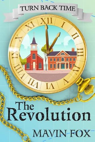 Turn Back Time: The Revolution(1 Turn Back Time)