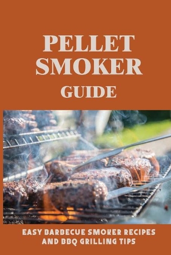 Pellet Smoker Guide