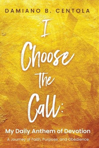 I Choose the Call