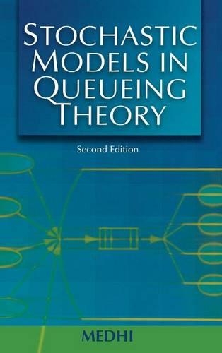 Stochastic Models in Queueing Theory