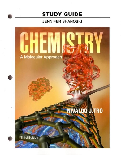 Study Guide for Chemistry: A Molecular Approach: A Molecular Approach