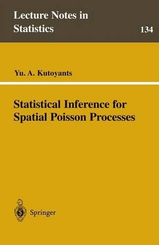 Statistical Inference for Spatial Poisson Processes: (134 Lecture Notes in Statistics)