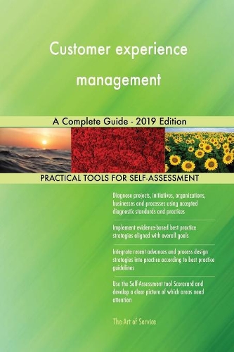 Customer experience management A Complete Guide - 2019 Edition