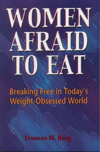 Women Afraid to Eat