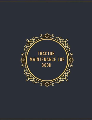 Tractor Maintenance Log Book