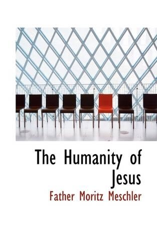 The Humanity of Jesus: (English)
