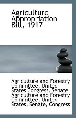 Agriculture Appropriation Bill, 1917.