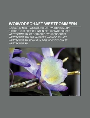 Woiwodschaft Westpommern: Bauwerk in Der Woiwodschaft Westpommern, Bildung Und Forschung in Der Woiwodschaft Westpommern(German)