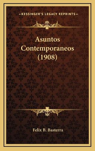 Asuntos Contemporaneos (1908)