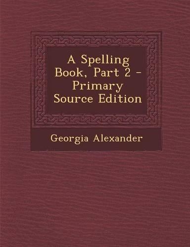 A Spelling Book, Part 2