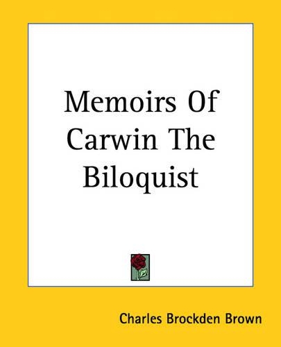 Memoirs Of Carwin The Biloquist