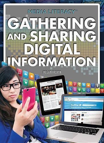 Gathering and Sharing Digital Information