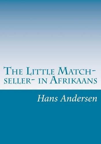 The Little Match- seller- in Afrikaans