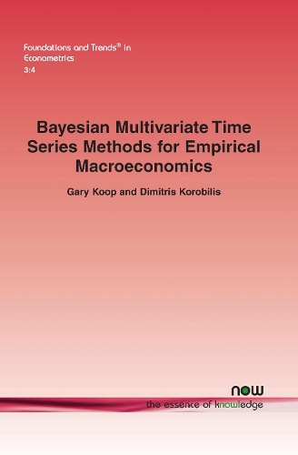 Bayesian Multivariate Time Series Methods for Empirical Macroeconomics: (7 Foundations and Trends® in Econometrics)