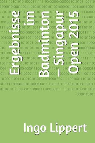 Ergebnisse im Badminton - Singapur Open 2015