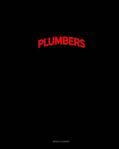 Bearded Plumbers Do It Better: Menu Planner(1534 Menu Planner)